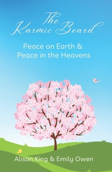 Paperback The Karmic Board: Peace on Earth & Peace in the Heavens Book