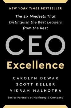 Hardcover CEO Excellence: The Six Mindsets That Distinguish the Best Leaders from the Rest Book