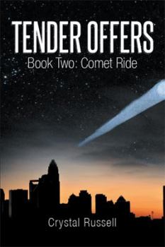 Paperback Tender Offers: Book Two: Comet Ride Book