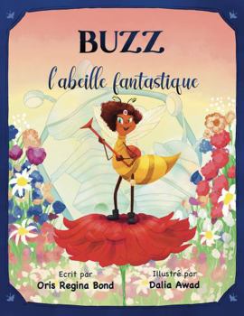 BUZZ, Labeille Fantastique