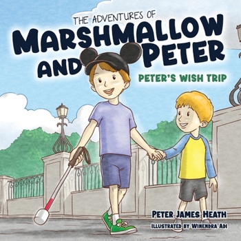The Adventures of Marshmallow and Peter: Peter's Wish Trip