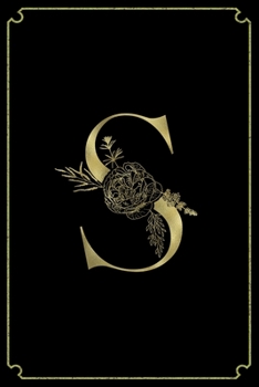 S: Letter S Initial Personalized Monogram Notebook - Gold Flower Ornament Frame on Black College Ruled Notebook, Writing