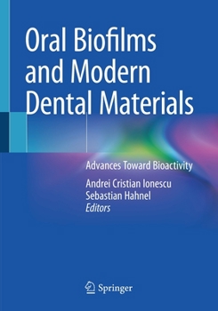 Paperback Oral Biofilms and Modern Dental Materials: Advances Toward Bioactivity Book