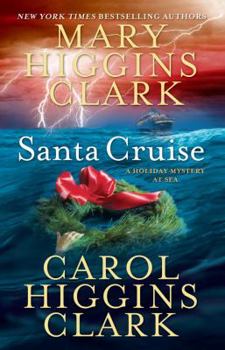 Santa Cruise: A Holiday Mystery at Sea - Book #6 of the Alvirah & Willy