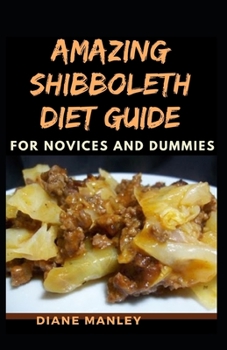 Paperback Amazing Shibboleth Diet Guide For Novices And Dummies Book