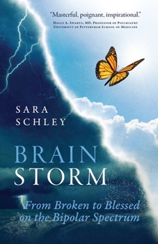 Paperback BrainStorm: From Broken to Blessed on the Bipolar Spectrum Book