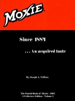 Moxie: Since 1884, an Acquired Taste