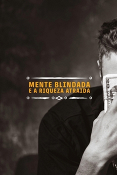 Paperback Mente Blindada: e a riqueza atraida (Portuguese Edition) [Portuguese] Book