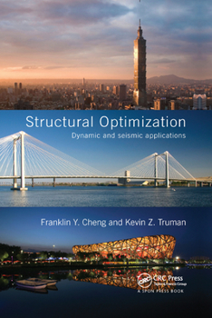 Paperback Structural Optimization: Dynamic and Seismic Applications Book