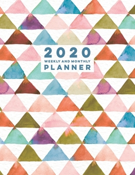 2020 Weekly and Monthly Planner: Watercolor Triangle Pattern | Habit Tracker, Vision Board & Goal Setting Organizer with Lined Daily Agendas & Unlined ... to Dec 2020 (Geometric Abstract Art Planners)
