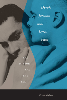 Paperback Derek Jarman and Lyric Film: The Mirror and the Sea Book