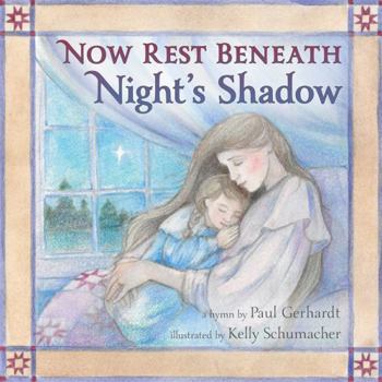 Board book Now Rest Beneath Night's Shadow Book