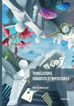 Paperback Tribulations, déroutes et impostures [French] Book