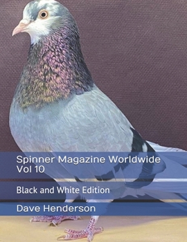 Paperback Spinner Magazine Worldwide Vol 10: Black and White Edition Book