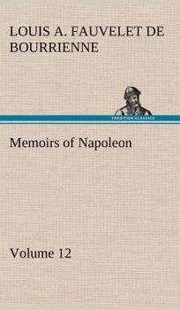 Hardcover Memoirs of Napoleon - Volume 12 Book