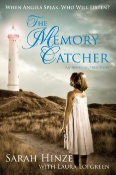 Paperback The Memory Catcher: When Angels Speak, Who Will Listen? Book