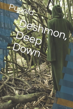 Paperback Deshmon, Deep Down Book