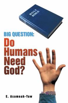 Paperback Big Question: Do Humans Need God? Book