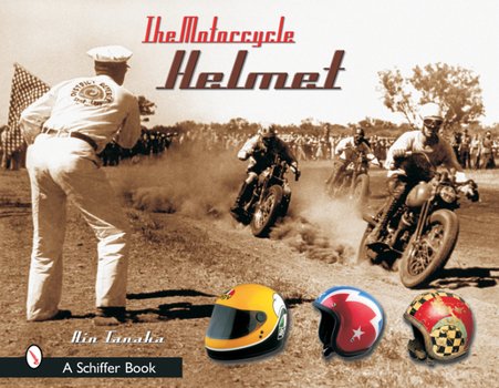 Hardcover The Motorcycle Helmet: The 1930s-1990s Book