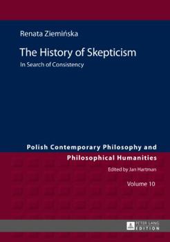 Hardcover The History of Skepticism: In Search of Consistency Book