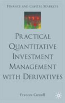 Hardcover Practical Quantitative Investment Management with Derivatives [With CDROM] Book