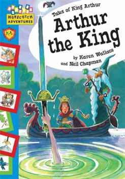 Paperback Arthur the King. by Karen Wallace and Neil Chapman Book