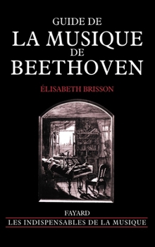 Paperback Guide de la musique de Beethoven [French] Book