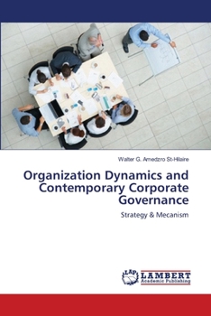 Paperback Organization Dynamics and Contemporary Corporate Governance Book