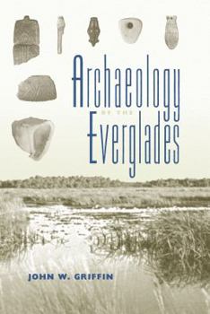 Paperback Archaeology of the Everglades Book