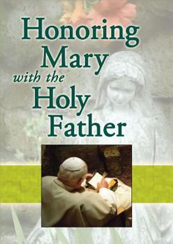 Paperback Honoring Mary with the Holy Father Book