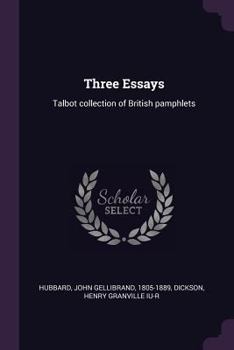 Paperback Three Essays: Talbot collection of British pamphlets Book