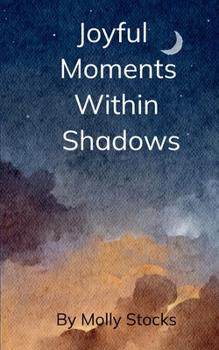 Joyful Moments Within Shadows (Hindi Edition)
