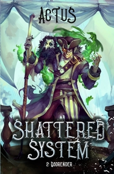 Godrender: A LitRPG Fantasy Adventure - Book #2 of the Shattered System