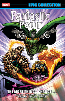 Paperback Fantastic Four Epic Collection: The More Things Change... [New Printing] Book