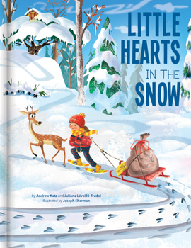 Hardcover Little Hearts in the Snow - A Cozy Winter Picture Book about Friendship, Kindness, and Nature Kids Books Ages 4-6 Pre-K to Grade 2 Book