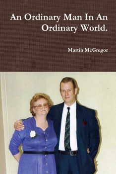 Paperback An Ordinary Man In An Ordinary World. Book