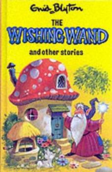 Hardcover The Wishing Wand and Other Stories Book