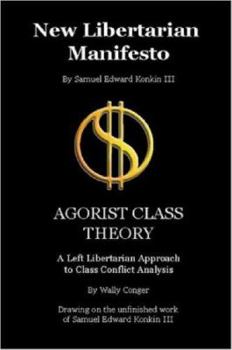 Paperback New Libertarian Manifesto and Agorist Class Theory Book