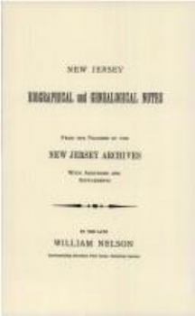 Paperback New Jersey Biographical and Genealogical Notes. from the Volumes of the New Jersey Archives. with Additions and Supplements Book