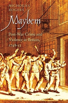Mayhem - Book  of the Lewis Walpole Series in Eighteenth-Century Culture and History