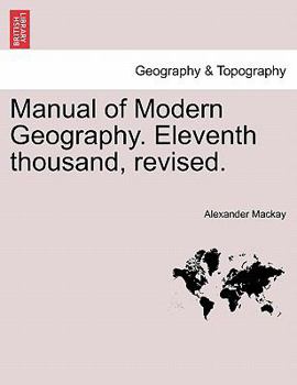 Paperback Manual of Modern Geography. Eleventh thousand, revised. Book