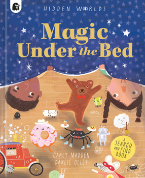 Hardcover Hidden Worlds: Magic Under the Bed Book