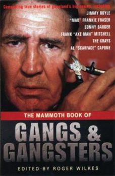 Paperback The Mammoth Book of Gangs and Gangsters Book