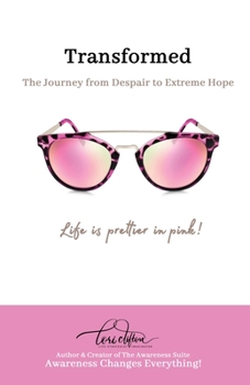 Paperback Transformed: The Journey from Despair to Extreme Hope Book