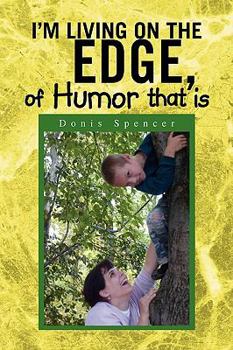 Paperback I'm Living on the Edge, of Humor That Is Book