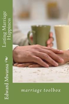 Paperback Lasting Marriage Happiness: Marriage Toolbox Book