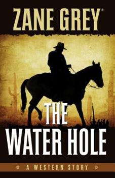 Hardcover The Water Hole: A Western Story Book