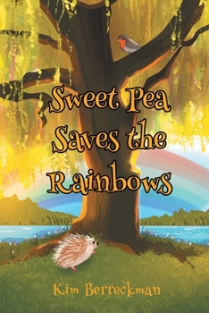 Paperback Sweet Pea Saves the Rainbows Book