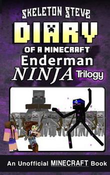 Diary of an Enderman Ninja Trilogy - Book  of the Diary of an Enderman Ninja