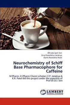 Paperback Neurochemistry of Schiff Base Pharmacophore for Caffeine Book